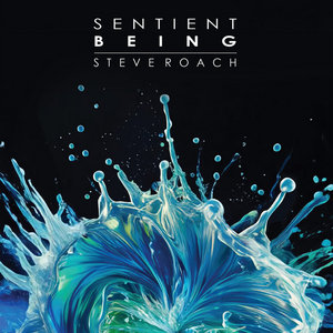 Steve Roach — Sentient Being