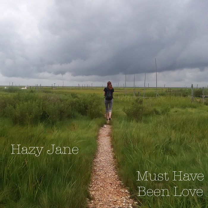 must-have-been-love-hazy-jane
