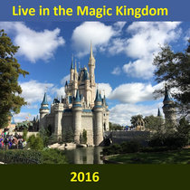 Live in the Magic Kingdom - with Food! cover art