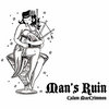 Man's Ruin Cover Art