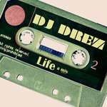 Life a mix by DJ Drez