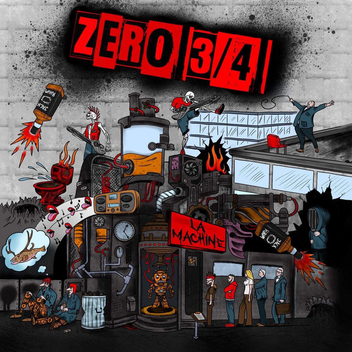 La Machine | Zéro 3/4