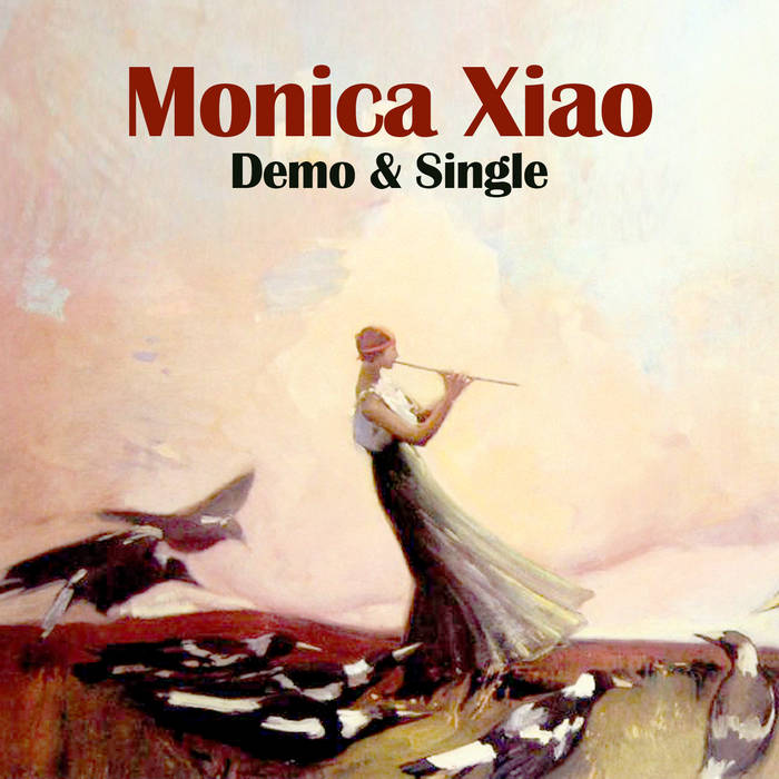 Demo & Single | Monica Xiao