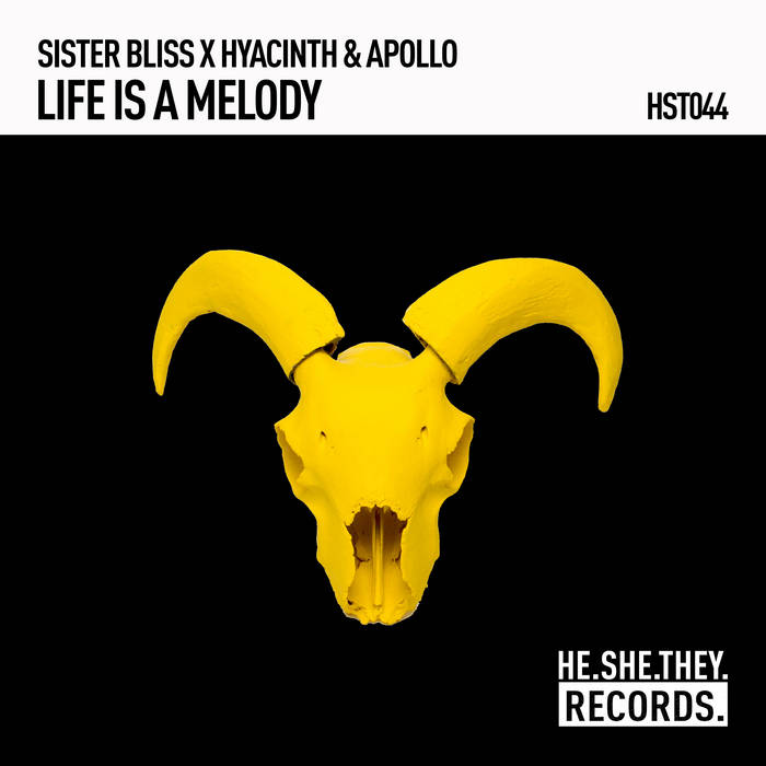 Life Is A Melody | Sister Bliss x Hyacinth & Apollo | HE.SHE.THEY