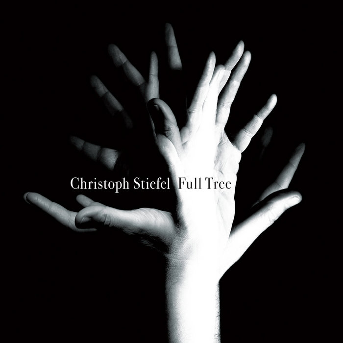 Christoph Stiefel - Full Tree