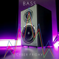 Bass - Cyber Friday cover art