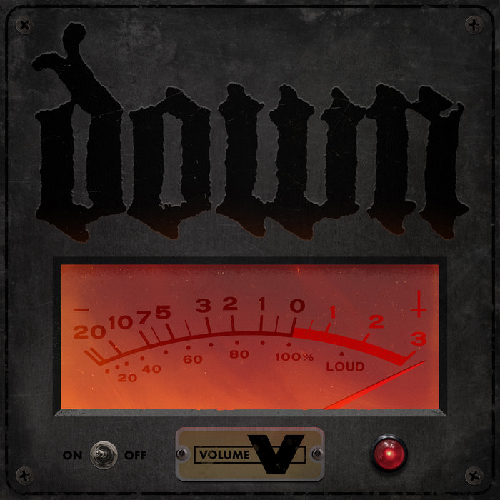 Volume V, by DOWN