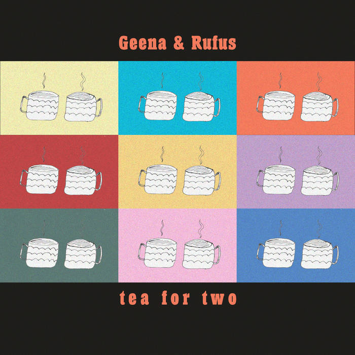 Geena & Rufus - Tea for Two album artwork