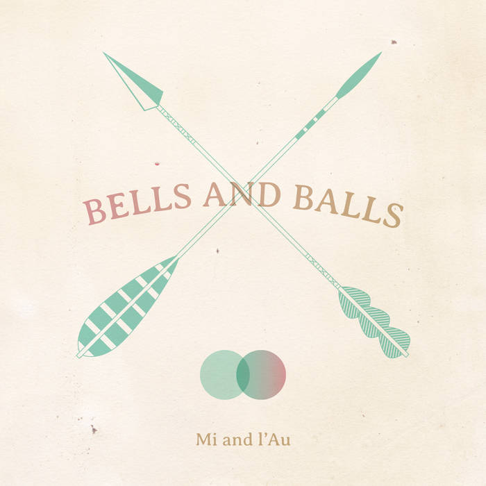 Bells &amp; Balls, by Mi And L&#39;Au