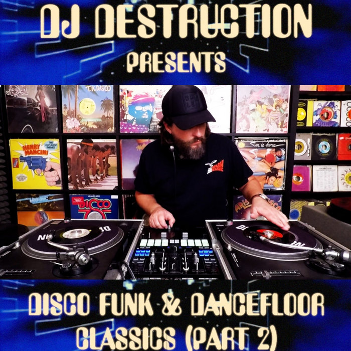 Disco Funk & Dancefloor Classics (1970-1983) Part 2 | DJ Destruction