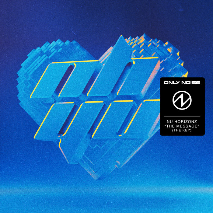 The Message (The Key) | Nu Horizonz | Only Noise