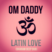 Latin Love (Dharam Deep Dub) cover art