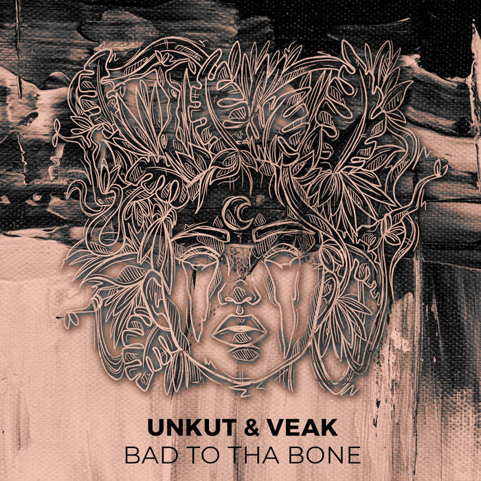 Bad To Tha Bone | Unkut & Veak | Original Key