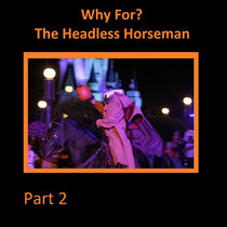 Why For? The Headless Horseman, Part 2 cover art