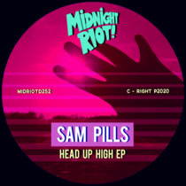Sam Pills - Head Up High EP cover art