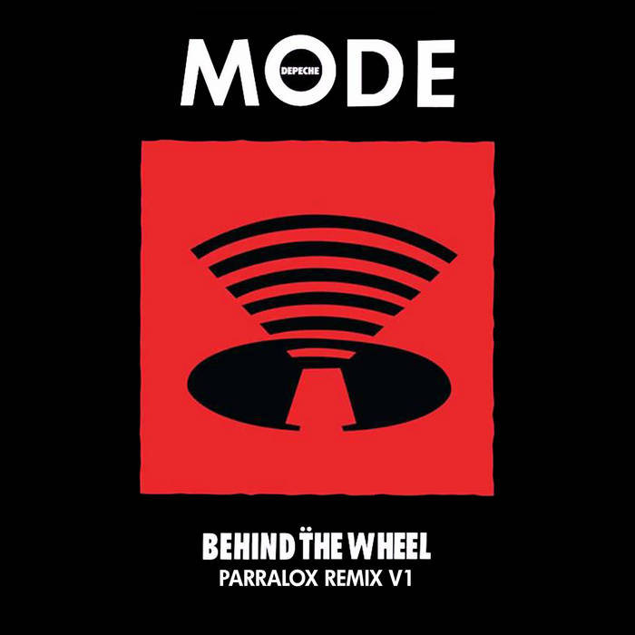 Depeche Mode - Behind the Wheel (Parralox Remix V1) | Parralox