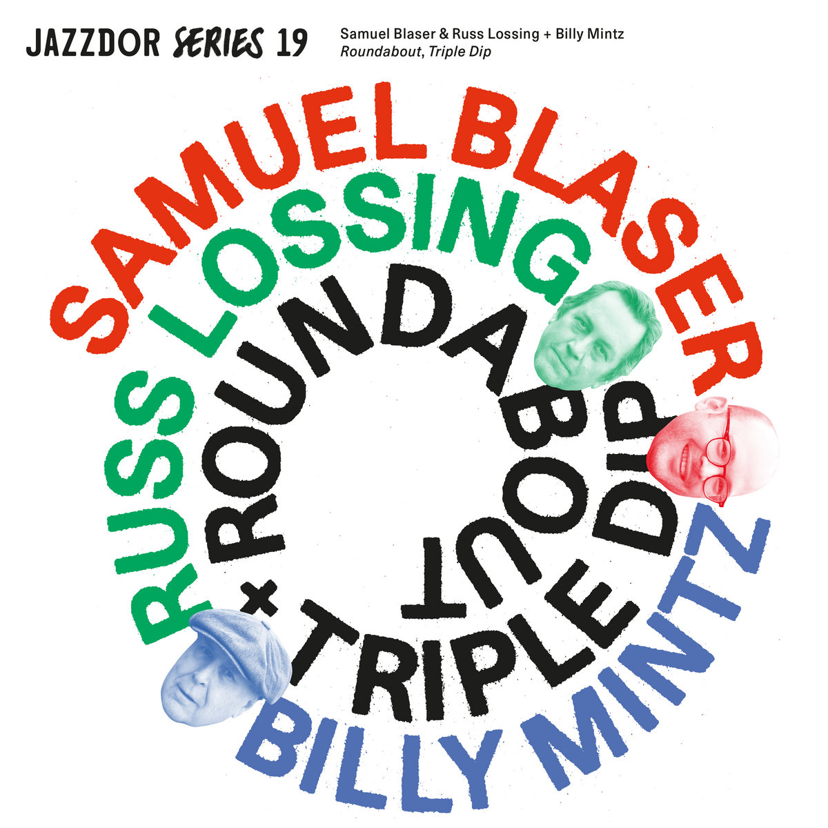 Roundabout + Triple Dip | Samuel Blaser / Russ Lossing +
