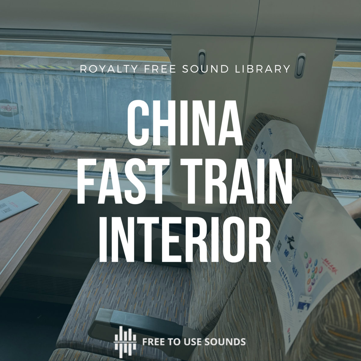 Chinese High Speed Train Interior Sound Library | freetousesounds