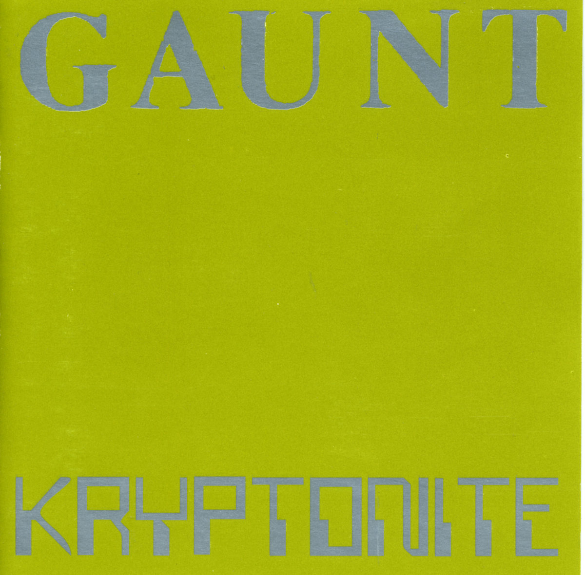 Kryptonite | Gaunt