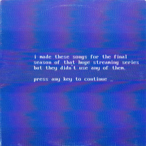 Makeup and Vanity Set — i made these songs for the final season of that huge streaming series but they didn't use any of them.