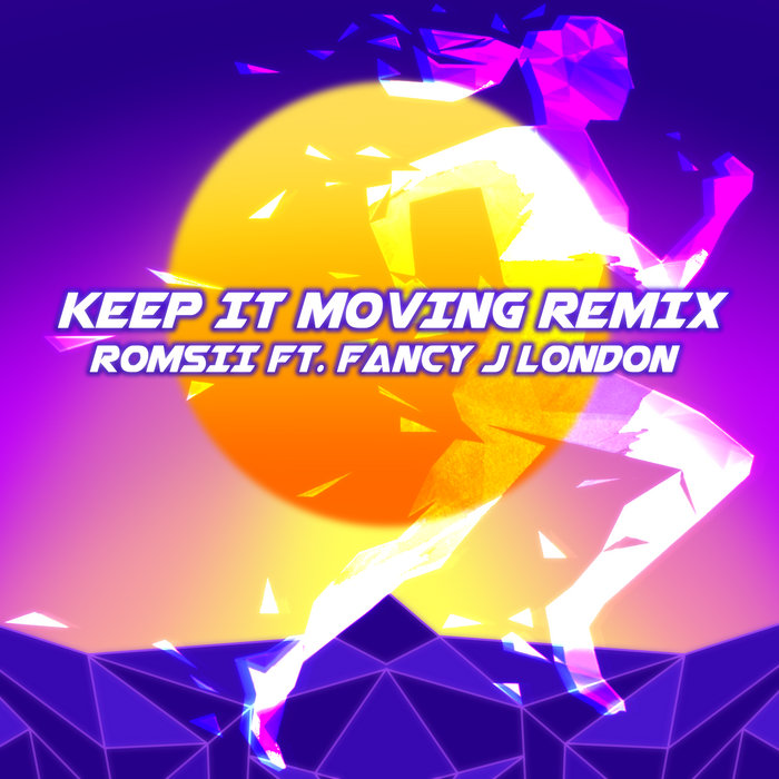 Keep It Moving Remix Fancy J London