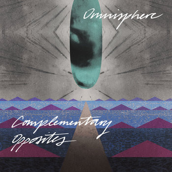 SISY008 Complemtary Opposites - Omnisphere Complemtary Opposites, Daniela La Luz, Esther Duijn