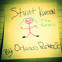 Orlando Parker Jr. - Stunt Kween (the Remix) cover art