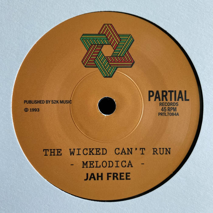 The Wicked Can't Run | Jah Free | Partial Records