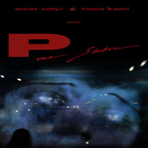 Amor Satyr & Toma Kami — Pure Static
