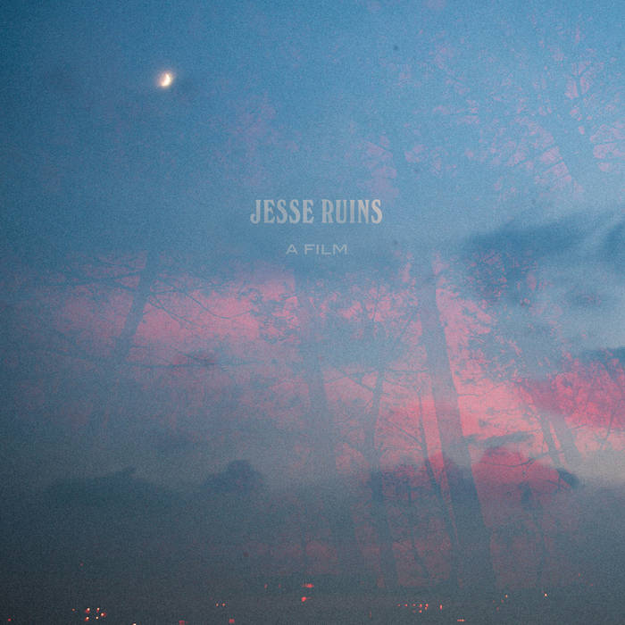 Jesse Ruins A Film Jesse Ruins Lefse Records