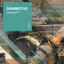 Drummotive - Looming Ep cover art