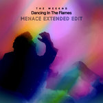 Menace - THE WEEKND - Dancing in the Flames (Menace Extended Edit)