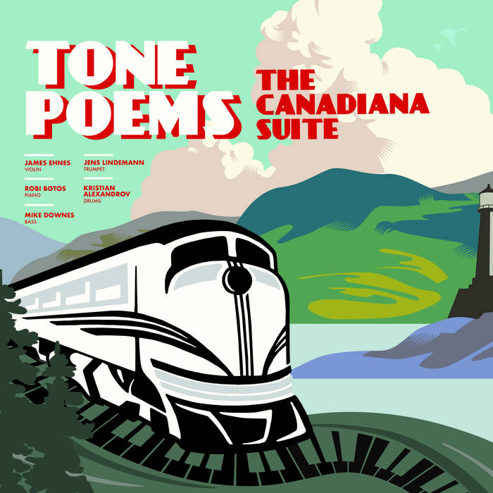Tone Poems The Canadiana Suite | Jens Lindemann, James Ehnes, Robi