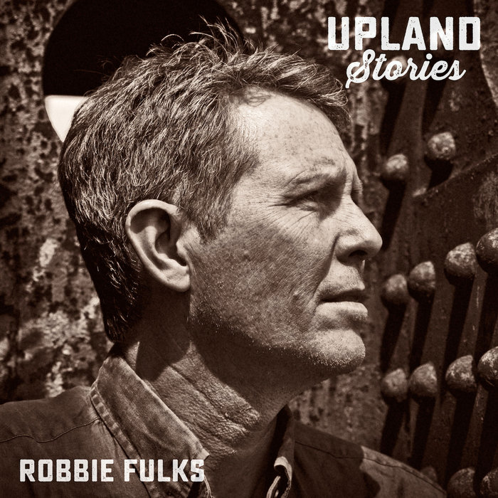 Image result for robbie fulks upland stories