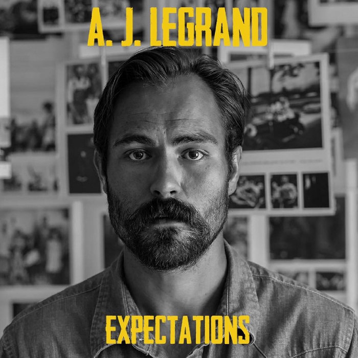 Expectations (ALBUM) | A. J. LeGrand