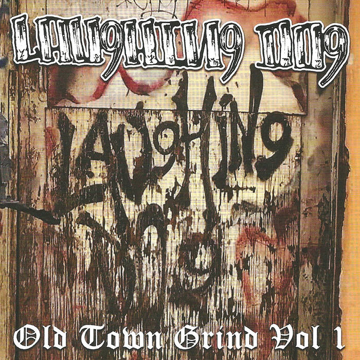 Old Town Grind Vol.1 | Laughing Dog | RFL RECORDS