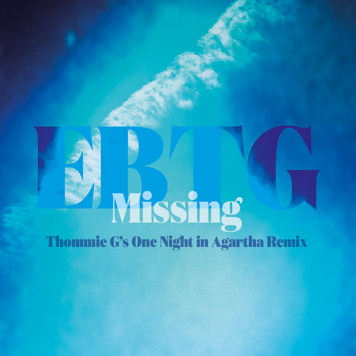 EBTG - Missing (Thommie G's One Night In Agartha Remix)