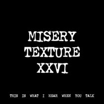 MISERY TEXTURE XXVI [TF00981] cover art