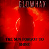 The Sun Forgot to Shine