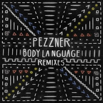 Pezzner - Body Language Vol. 22 (Remixes) cover art