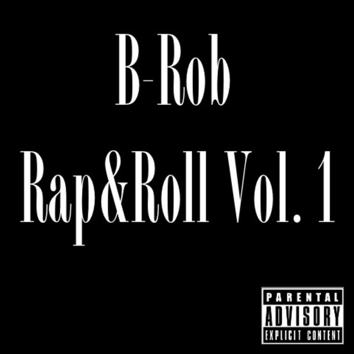 Rap&Roll Vol. 1 | B-Rob