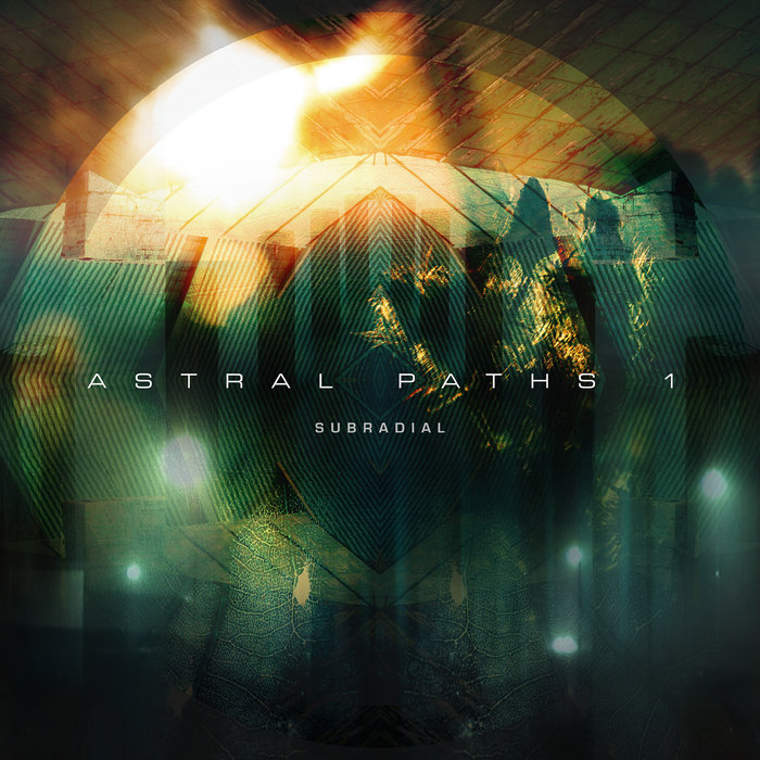 Astral Paths 1 | Subradial