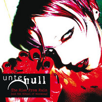 UNTER NULL — The Rise From Ruin (and the Ritual of Becoming) (Deluxe Edition)