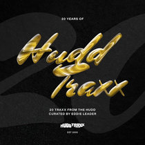 Various Artists — 20 Years Of Hudd Traxx - 20 Traxx From The Hudd - Curated By Eddie Leader (4x12")
