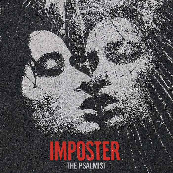 Imposter - The Psalmist