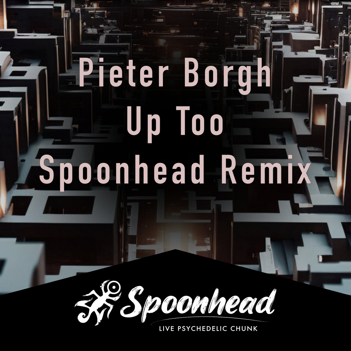 [FREE] Pieter Borgh - Up Too | Spoonhead Remix (Peak-Time Psytech ...