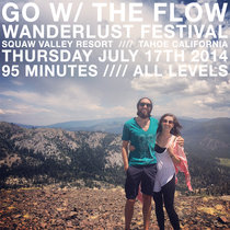 GWTF //// Wanderlust Festival Squaw Valley //// 7.17.14 cover art