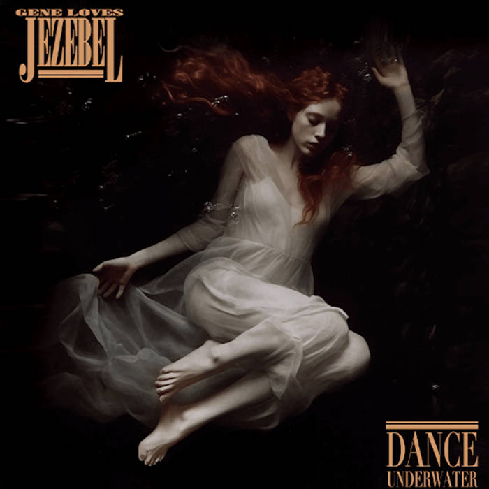 Dance Underwater | Gene Loves Jezebel