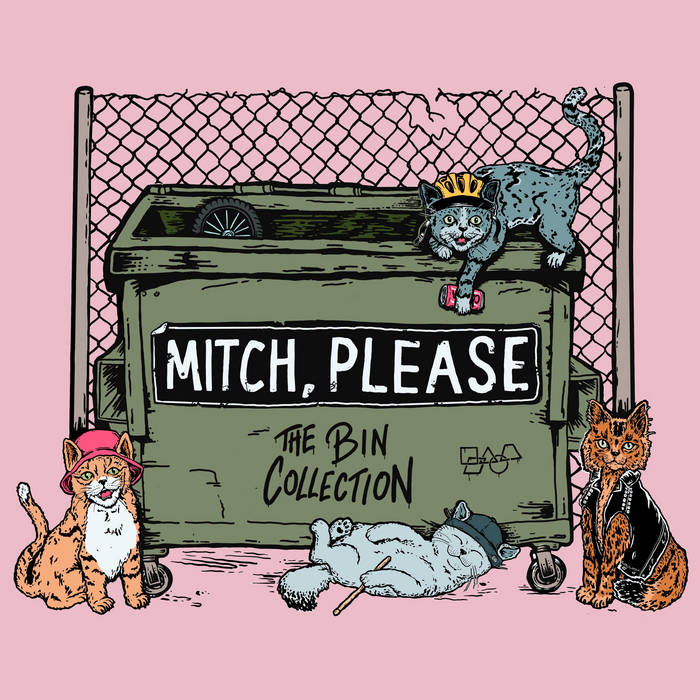 The Bin Collection Mitch, Please