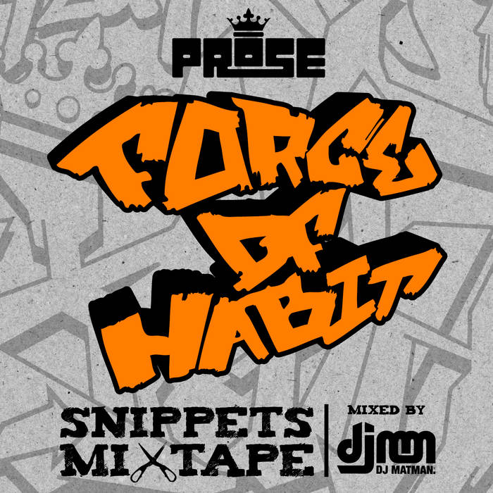 Force of Habit Snippets Mixtape BBP Promo 05 Prose Steady Efeks Boom Bap Professionals